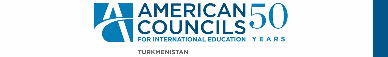 American Councils – Turkmenistan